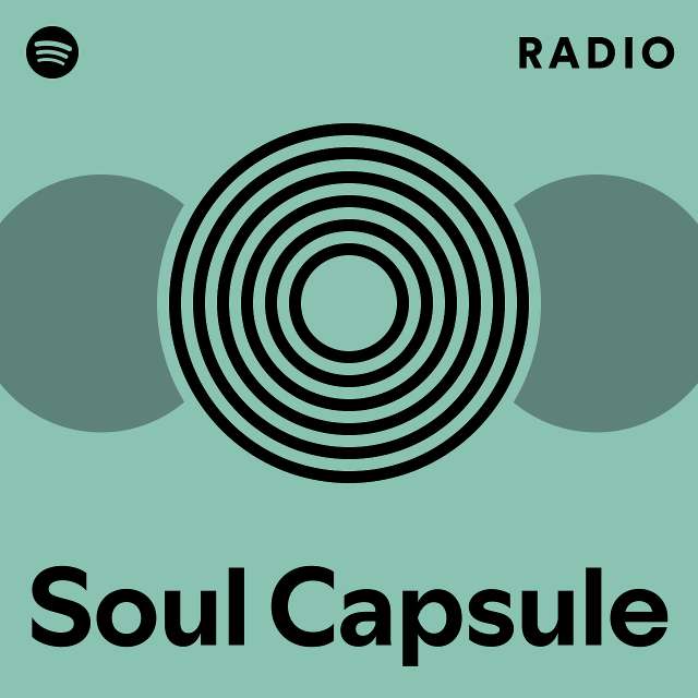 Soul Capsule | Spotify