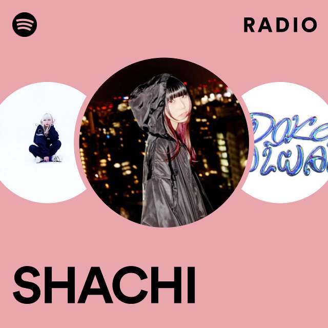 SHACHI  Spotify