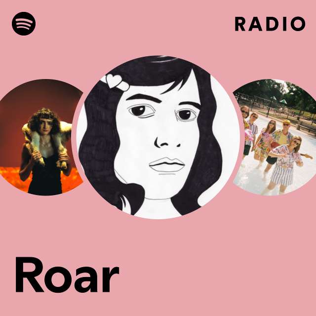 ROAR!  Spotify