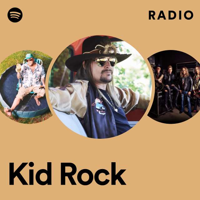 Kid Rock Radio - playlist by Spotify