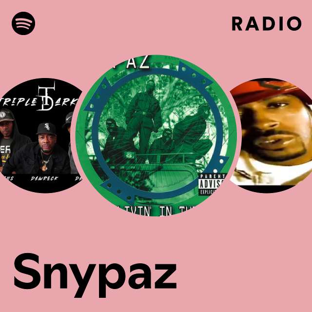 Snypaz | Spotify