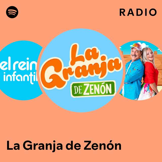 La Granja de Zenón Radio - playlist by Spotify | Spotify