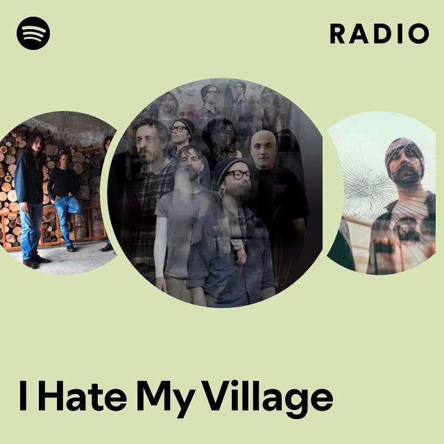 Radio di I Hate My Village
