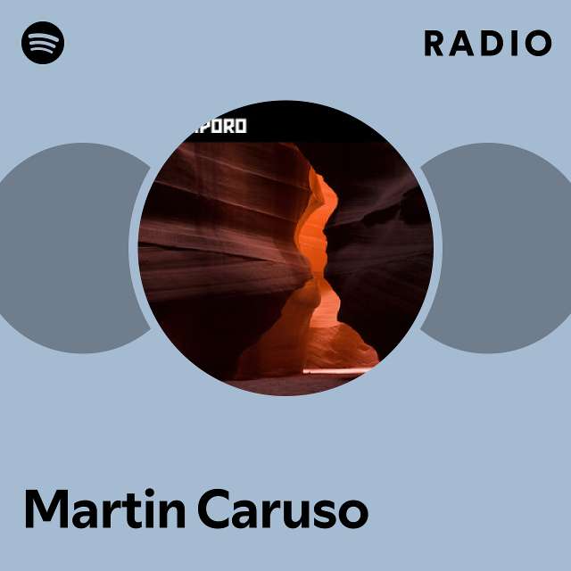 Martin Caruso Spotify