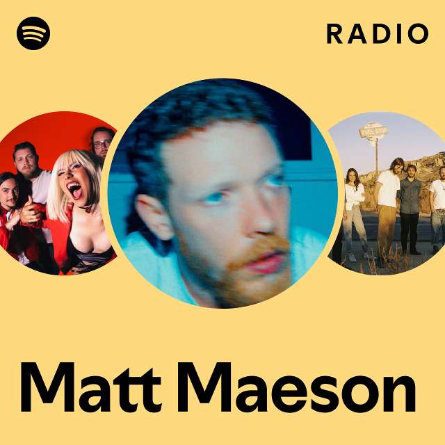 Matt Maeson Radio playlist by Spotify Spotify