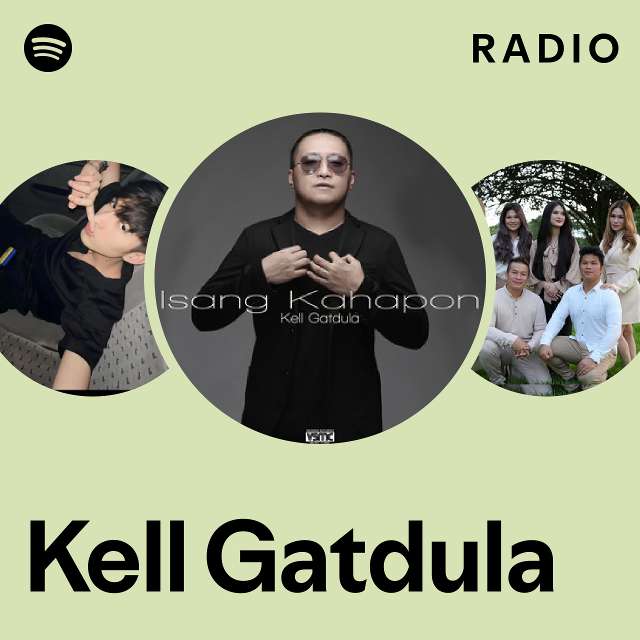 Kell Gatdula Radio - playlist by Spotify | Spotify