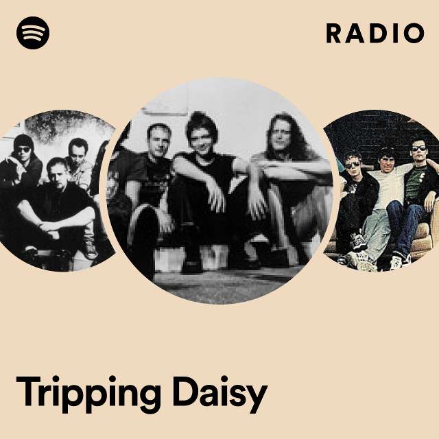 Tripping Daisy Radio