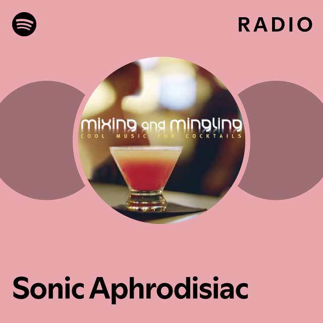 Sonic Aphrodisiac Spotify