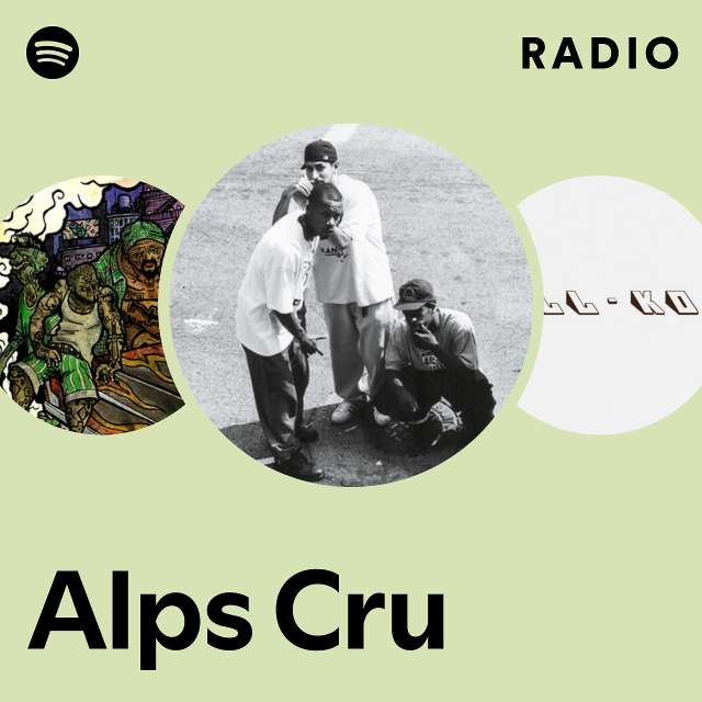 Alps Cru Radio - playlist by Spotify | Spotify