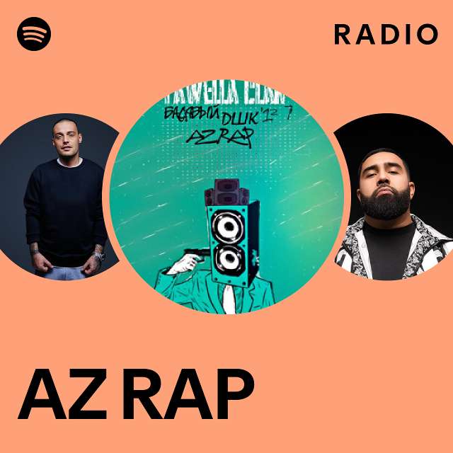 AZ RAP Radio - Playlist By Spotify | Spotify