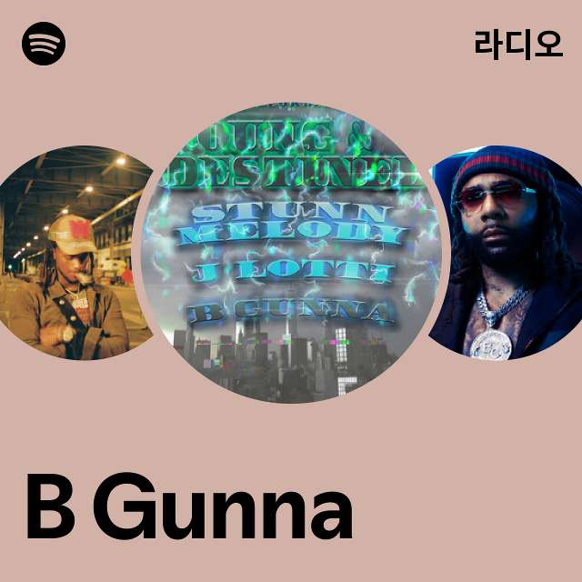 B Gunna | Spotify B Gunna