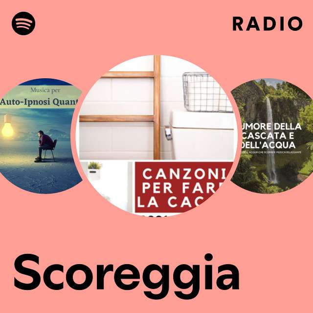 Scoreggia Radio - playlist by Spotify