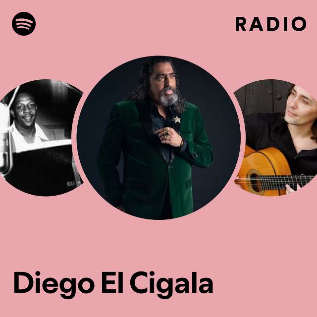 Diego El Cigala Radio - playlist by Spotify | Spotify