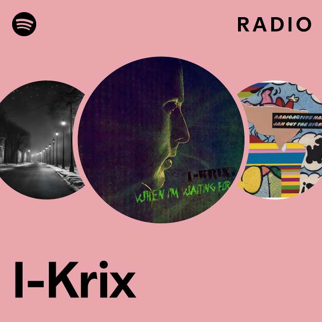 I-Krix Radio - playlist by Spotify | Spotify