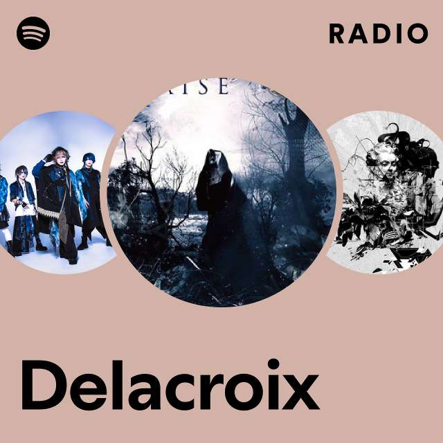 Delacroix | Spotify