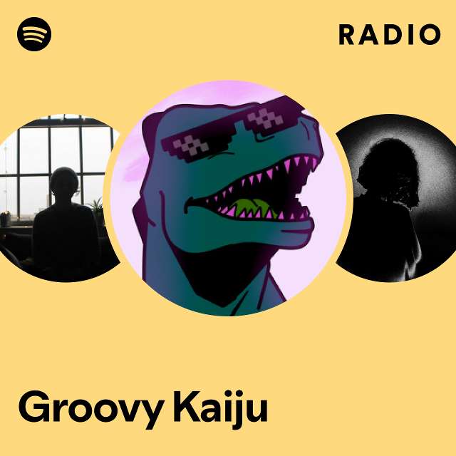 Groovy Kaiju | Spotify