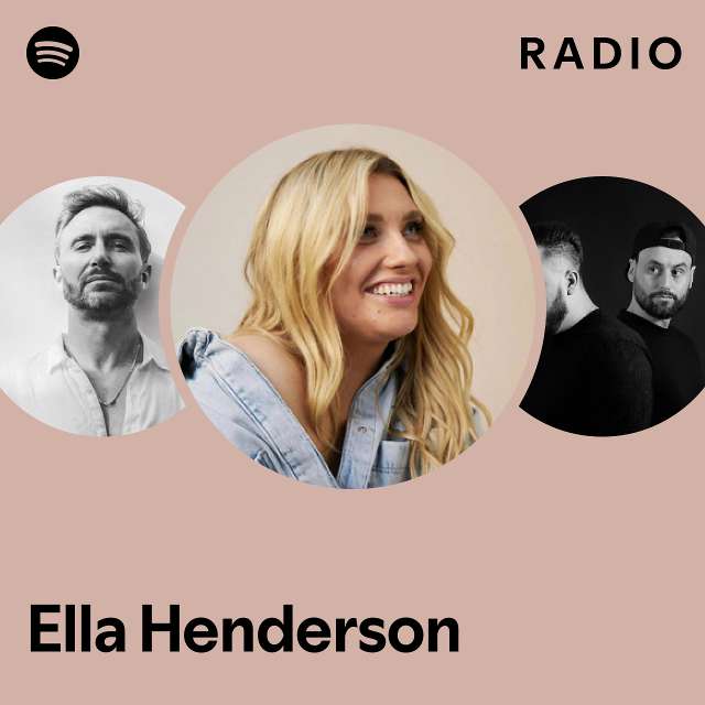 Ella Henderson Radio - playlist by Spotify | Spotify