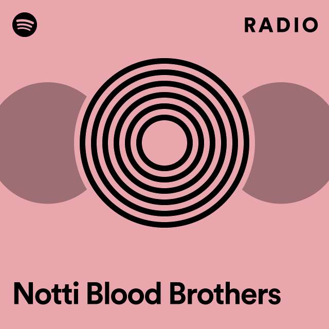 Notti Blood Brothers