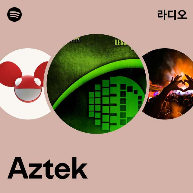Aztek | Spotify Aztek