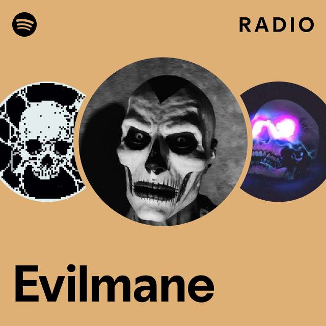 Evilmane Radio - playlist by Spotify | Spotify