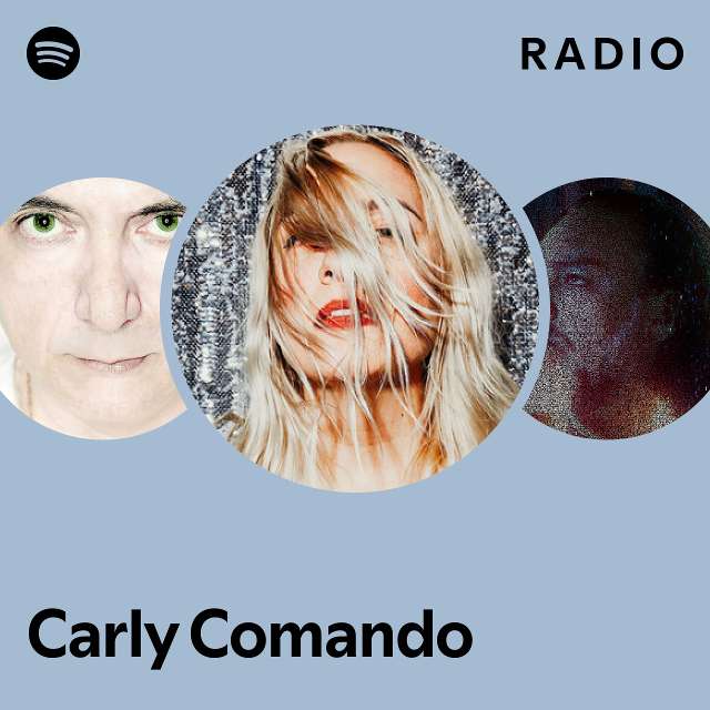 Carly Comando Radio - playlist by Spotify | Spotify