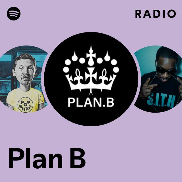Plan B: albums, songs, playlists