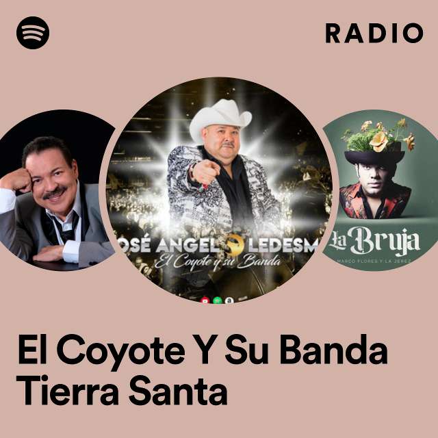 El Coyote Y Su Banda Tierra Santa: радио