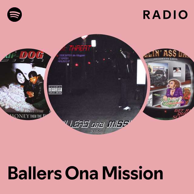 Ballers Ona Mission | Spotify