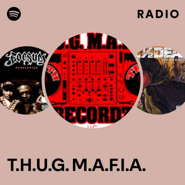 T.H.U.G. M.A.F.I.A. | Spotify