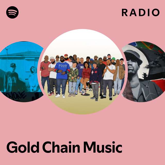 Gold Chain Music Radio - playlist by Spotify | Spotify