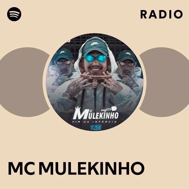 mc mulekinho Radio - playlist by Spotify