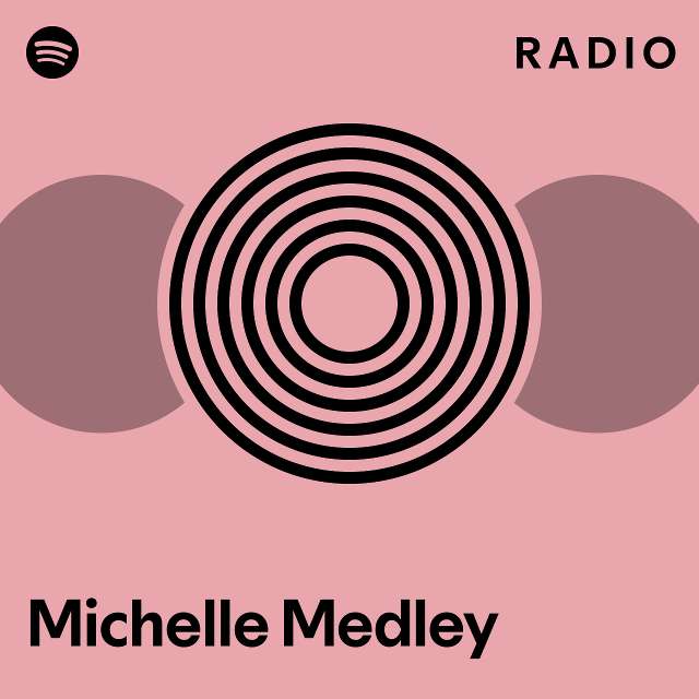 Michelle Medley Spotify