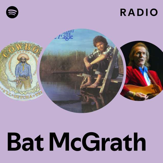 Bat McGrath | Spotify