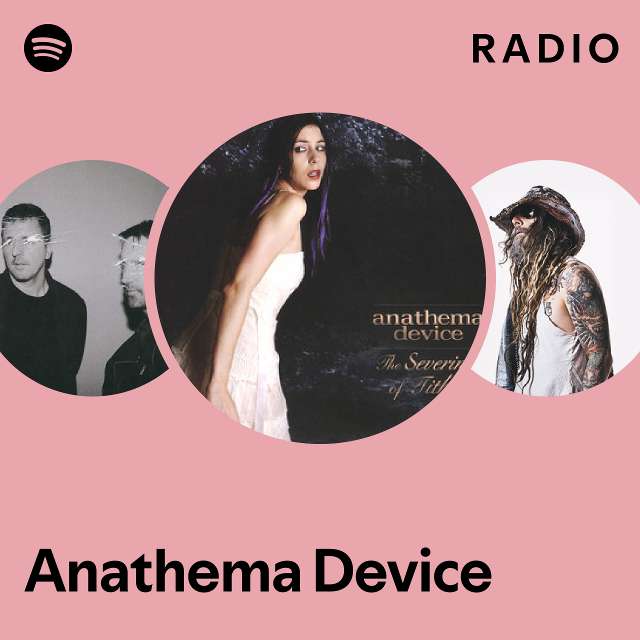 Anathema Device Spotify