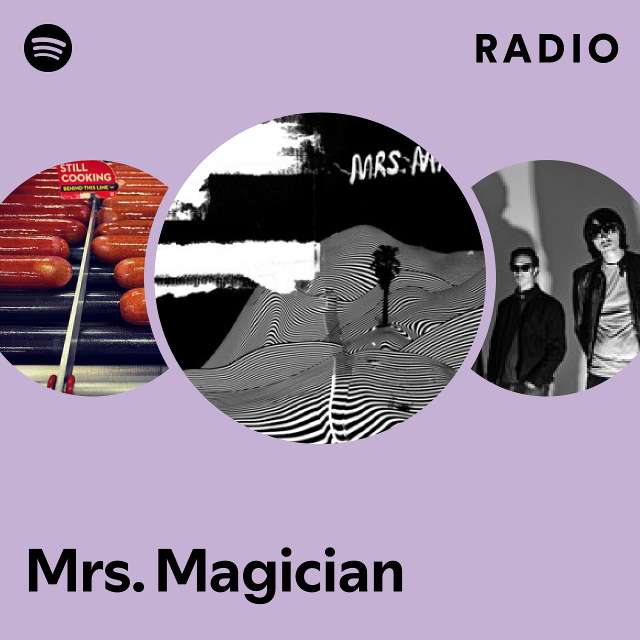 Mrs. Magician Spotify