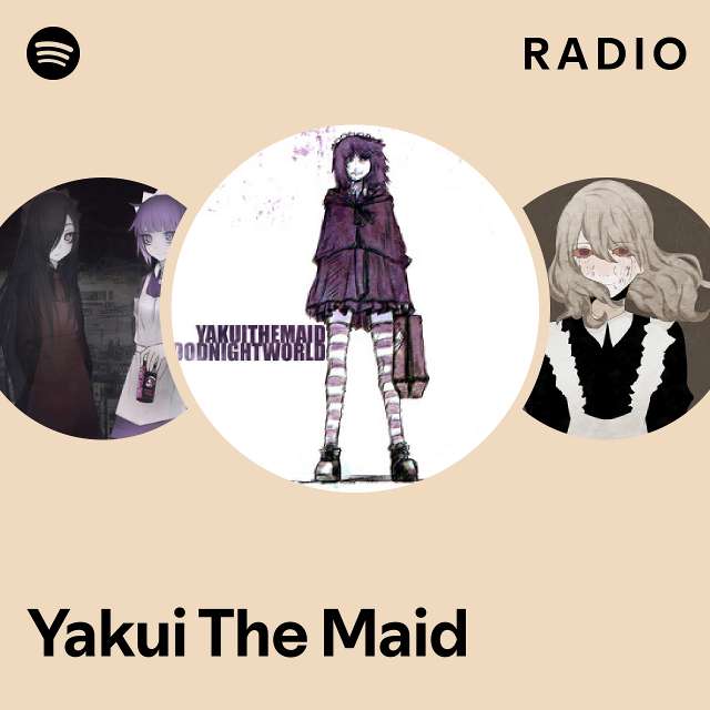 Yabai The Maid Radio - playlist by Spotify