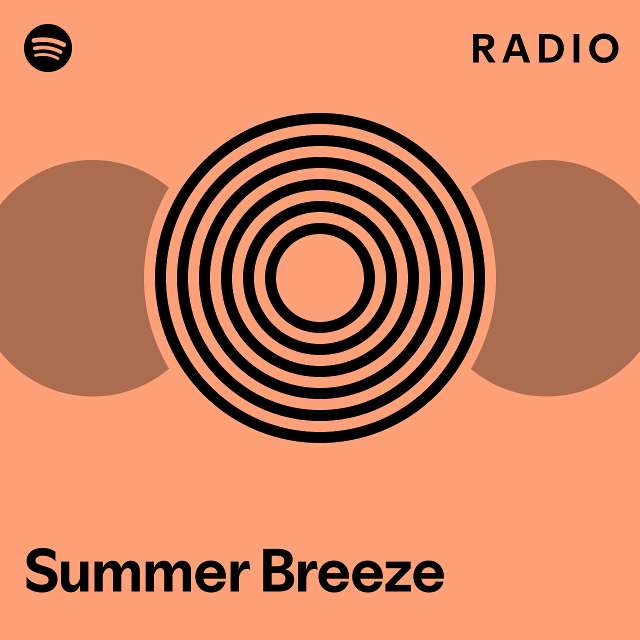 Summer Breeze Radio - Playlist By Spotify | Spotify