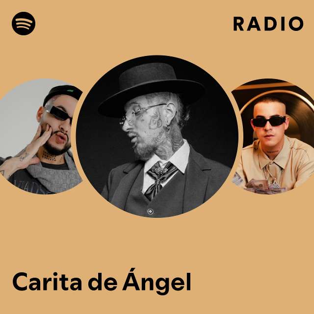 Carita de ngel Radio playlist by Spotify Spotify