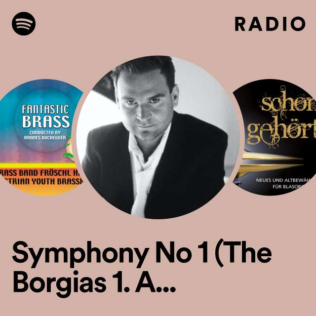 Symphony No 1 (The Borgias 1. Alexander VI) Radio