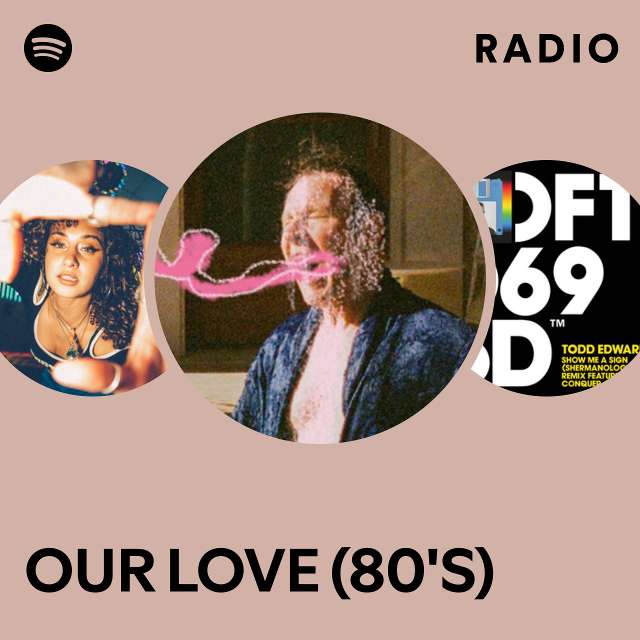 OUR LOVE (80'S) Radio