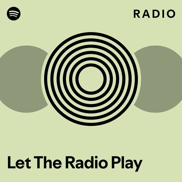 Let The Radio Play Radio - playlist by Spotify | Spotify
