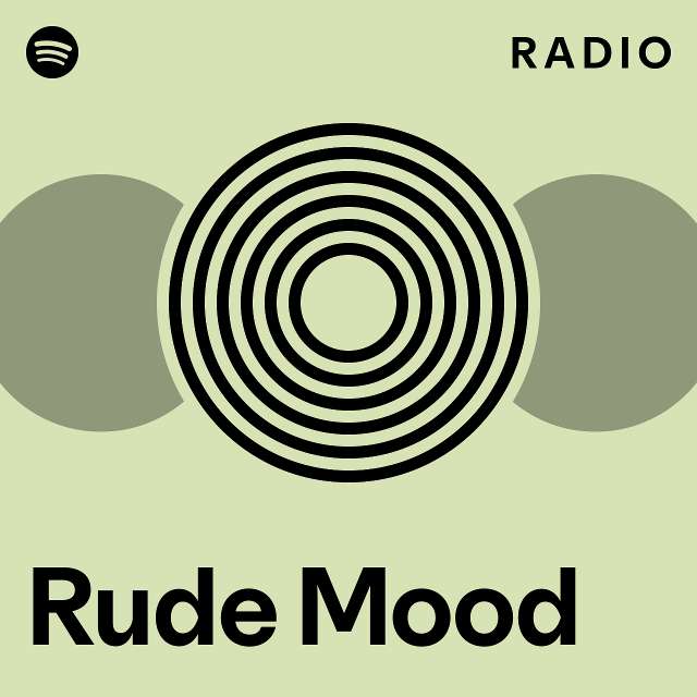 Rude Mood Radio - playlist by Spotify | Spotify