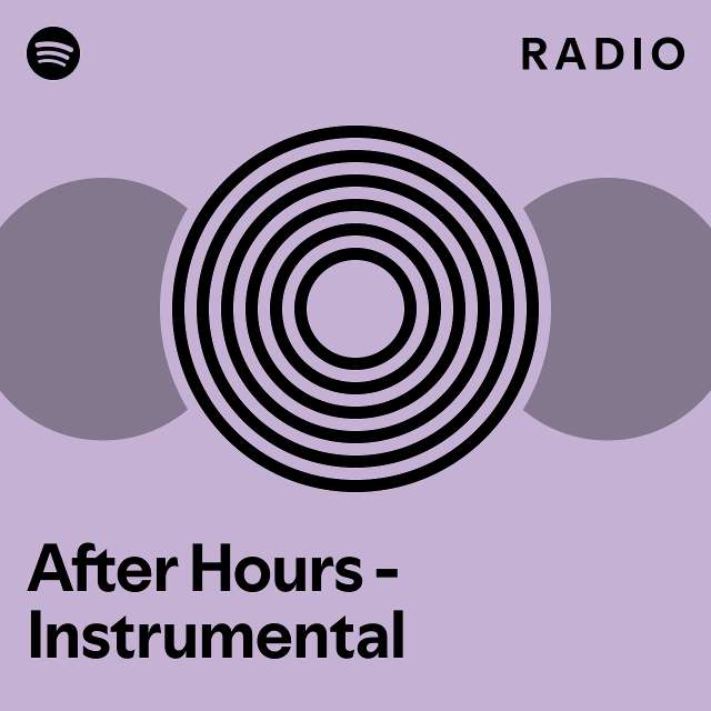 after-hours-instrumental-radio-playlist-by-spotify-spotify