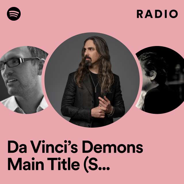 Da Vinci’s Demons Main Title (Season Three) Radio