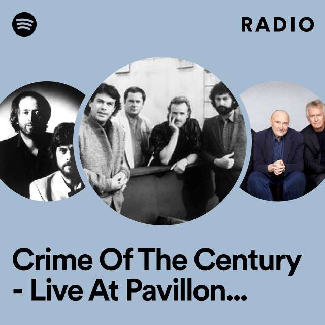Crime Of The Century - Live At Pavillon de Paris/1979 Radio