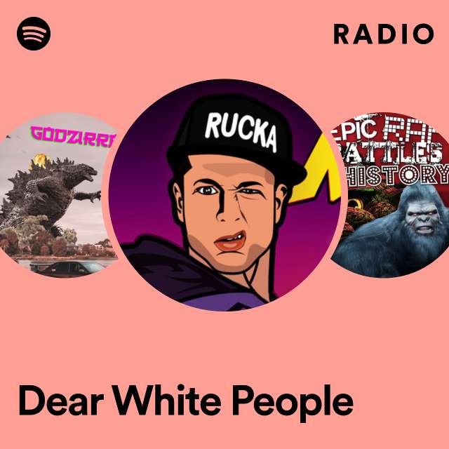 Dear White People Radio