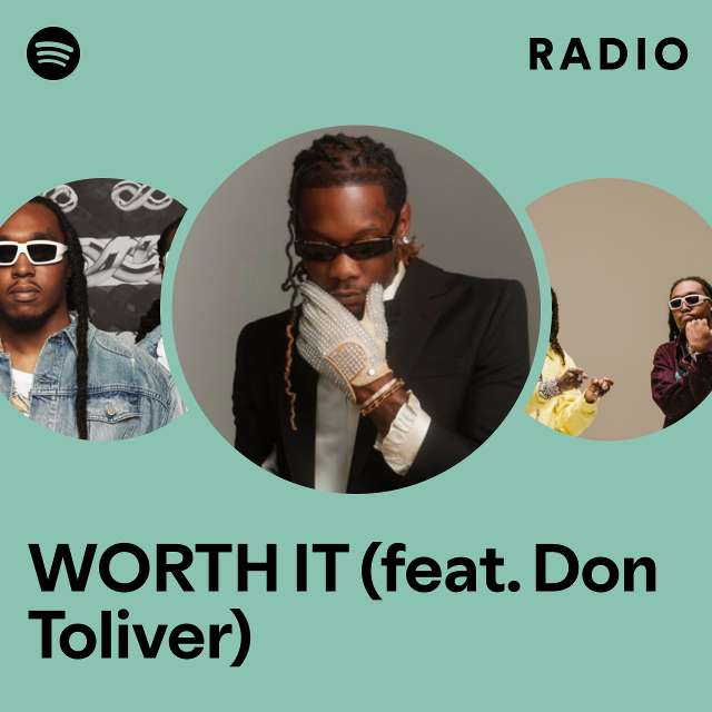 WORTH IT (feat. Don Toliver) Radio - playlist by Spotify | Spotify