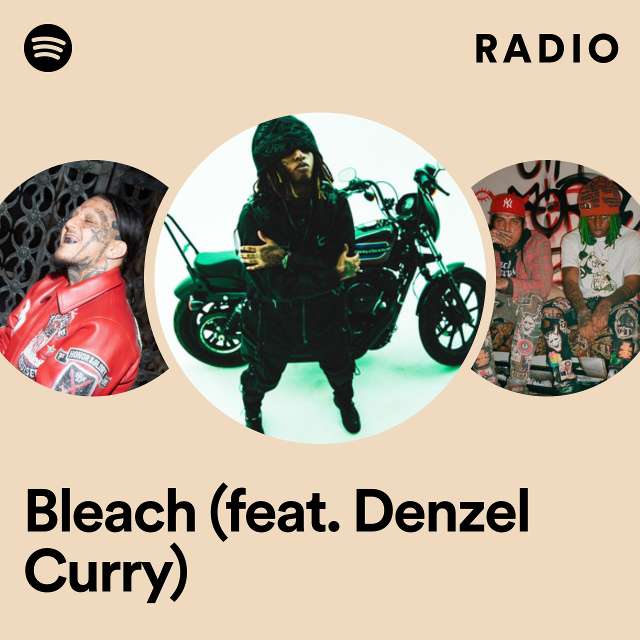 Bleach (feat. Denzel Curry) Radio