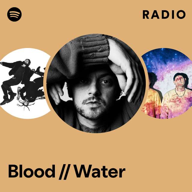 Blood // Water Radio