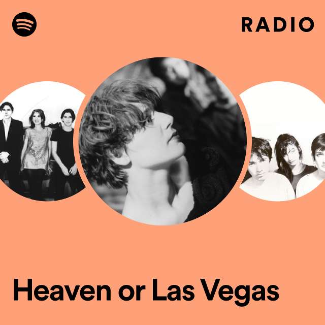Heaven or Las Vegas Radio